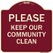 Signmission Designer Series-Please Keep Our Community Clean Burgungy, 18" x 18", BU-1818-9788 A-DES-BU-1818-9788 - alternate 1